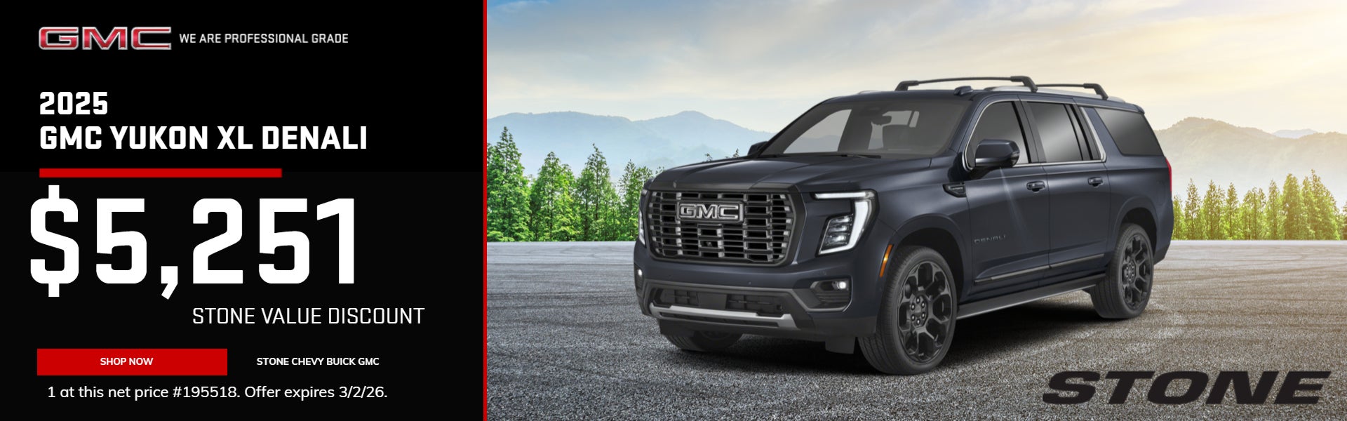 2025 GMC YUKON XL DENALI $5,251 STONE VALUE DISCOUNT