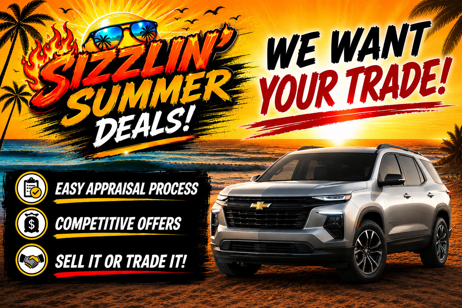 Sizzlin Summer Deal We Want Your Trade