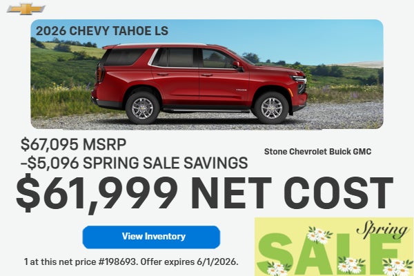 2026 CHEVY TAHOE LS $61,999 NET COST